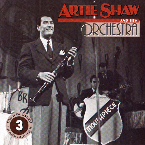 Artie Shaw - King Of The Clarinet 1938-1939 (1993)