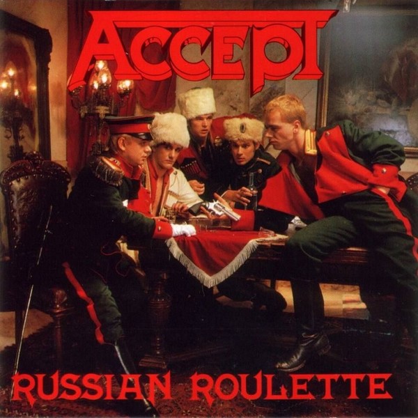 ACCEPT - Russian Roulette (1986)