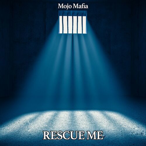 Mojo Mafia - Rescue Me (2024)