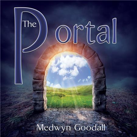 Medwyn Goodall - The Portal (2016) + Medwyn Goodall & Terry Oldfield and Friends / OM