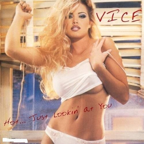 Vice (USA, LA) - Hot...Just Lookin' At You (1987) [Vinyl, LP, Album] (2015 / CD, Album, Reissue)